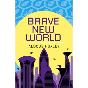 ARC Classics: Brave New World by Aldous Huxley