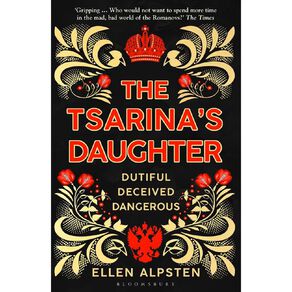 The Tsarina's Daughter by Ellen Alpsten