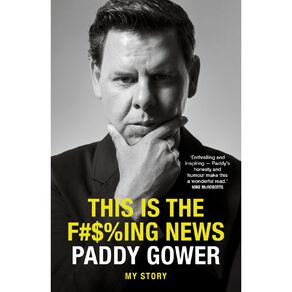 This Is The F#$%ing News by Paddy Gower